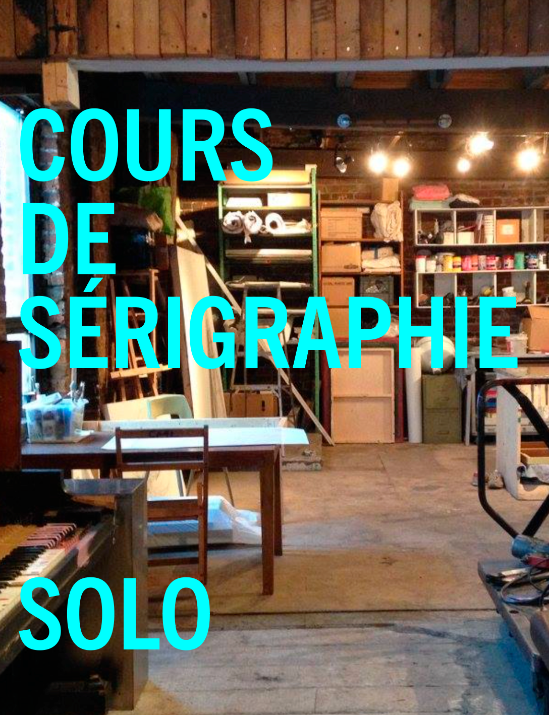 COURS DE SÉRIGRAPHIE // SOLO